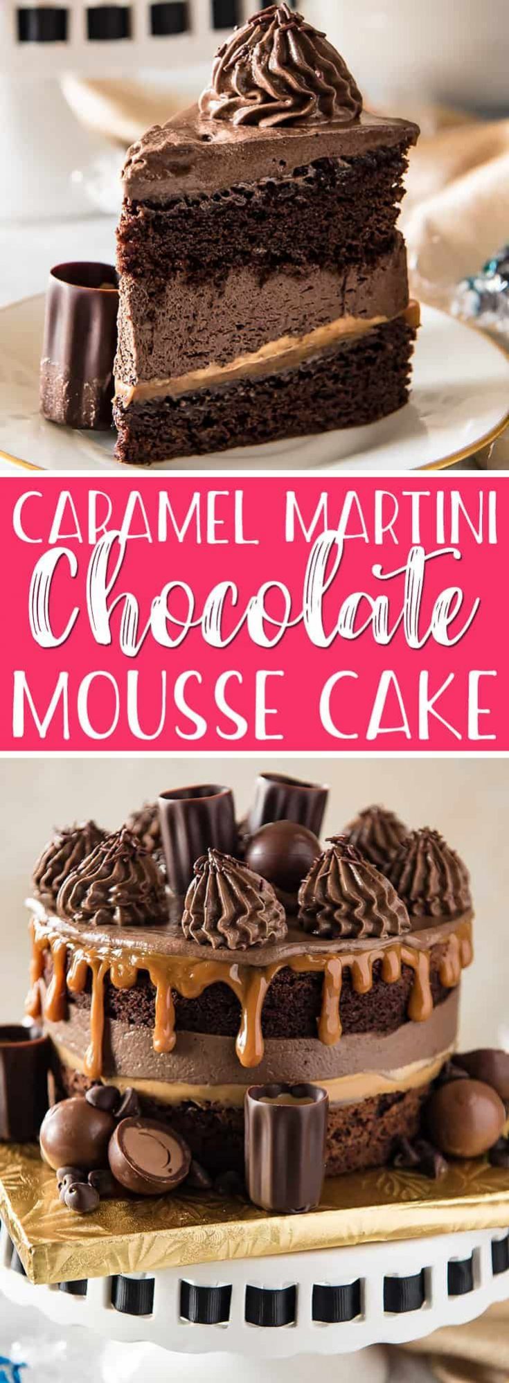 caramel martini chocolate mousse cake