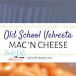 Old School Velveeta Macaroni and Cheese
