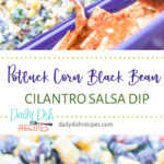 Potluck Corn Black Bean and Cilantro Salsa Dip for a Crowd