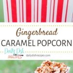 Gingerbread Caramel Popcorn