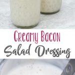 Creamy Bacon Salad Dressing