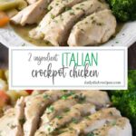2 Ingredient Italian Crockpot Chicken Pin