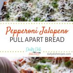 Pepperoni Jalapeno Pull Apart Bread