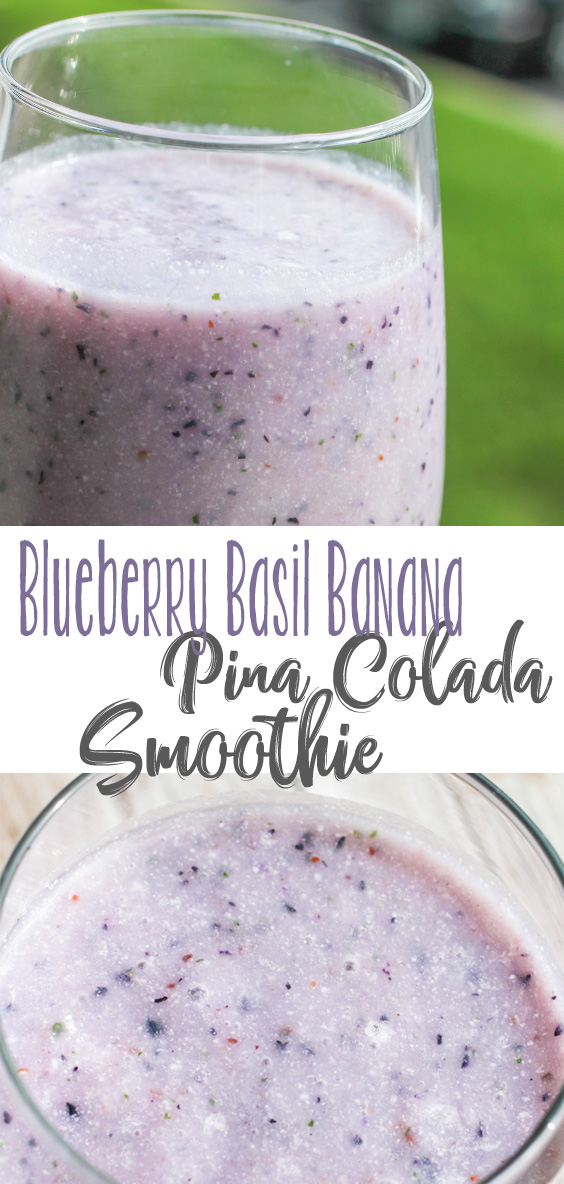 Blueberry Basil Banana Pina Colada Smoothie