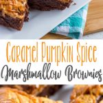 Caramel Pumpkin Spice Marshmallow Brownies