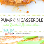 Pumpkin Casserole with Roasted Marshmallows