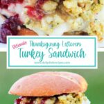 Thanksgiving Leftovers Turkey Sandwich