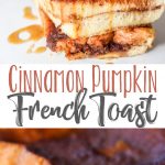 Cinnamon Pumpkin French Toast
