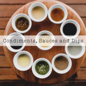 Condiments Sauces and Dips